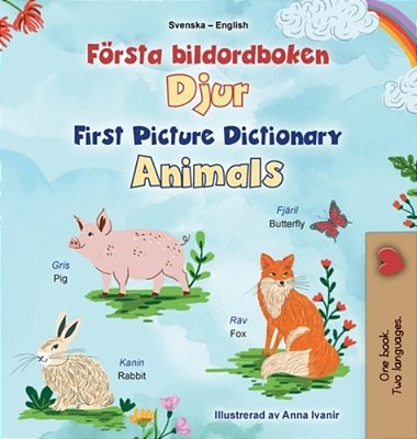 First Picture Dictionary - Animals (Swedish English Bilingual Children's Book)-..