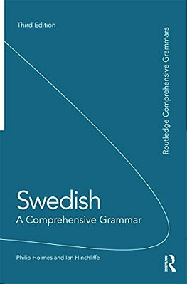 Swedish: A Comprehensive Grammar-..