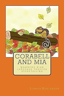 Corabell And Mia: Teaching Signing Through Storytelling-..