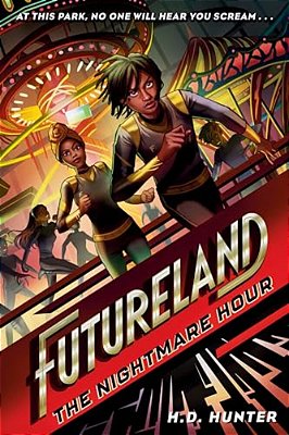 Futureland: The Nightmare Hour-..