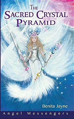 The Sacred Crystal Pyramid: A Fantasy Spritual Adventure Where Teenagers Are Transported To Another World To Join The Light Warriors On A Dangerous An-..