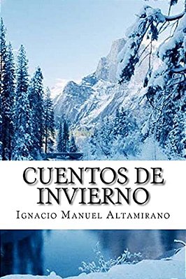 Cuentos De Invierno (Spanish Edition)-..