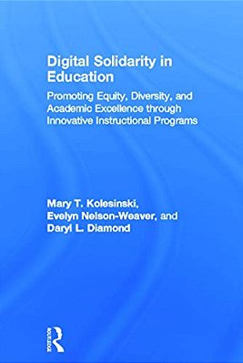 Digital Solidarity In Education: Promoting Equity, Diversity, And Academic Excellence Through Innovative Instructional Programs-..