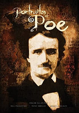 Portraits Of Poe: Edgar Allan Poe Illustrated-..