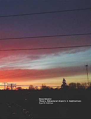 Investments: Theory, Behavioral Aspects & Applications-..