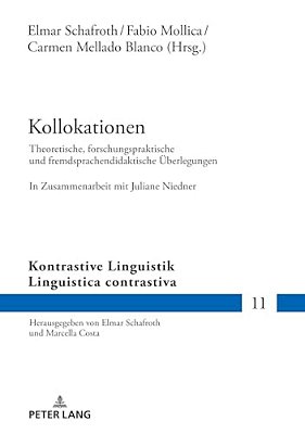 Kollokationen: Theoretische, Forschungspraktische Und Fremdsprachendidaktische Ueberlegungen. In Zusammenarbeit Mit Juliane Niedner-..