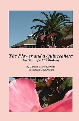 The Flower And A Quinceañera-..