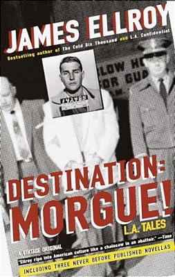 Destination: Morgue!: L. A. Tales-..