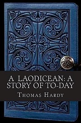 A Laodicean A Story Of To Day-..