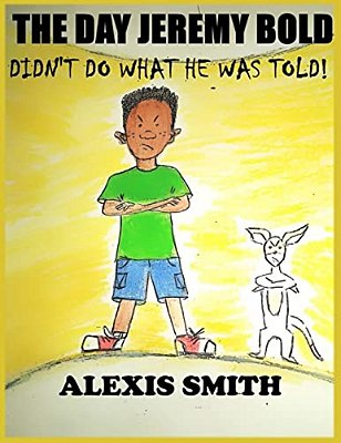 The Day Jeremy Bold Didn't Do What He Was Told. -..