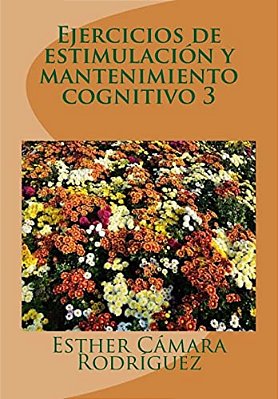 Ejercicios De Estimulación Y Mantenimiento Cognitivo 3-..