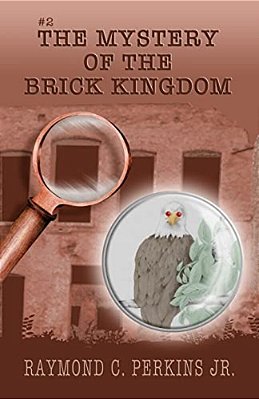 The Mystery Of The Brick Kingdom: Illustrations By Stephanie C Perkins-..