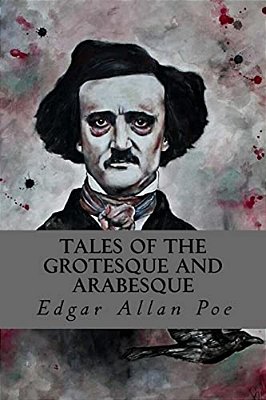 Tales Of The Grotesque And Arabesque-..