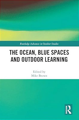 The Ocean, Blue Spaces And Outdoor Learning-..