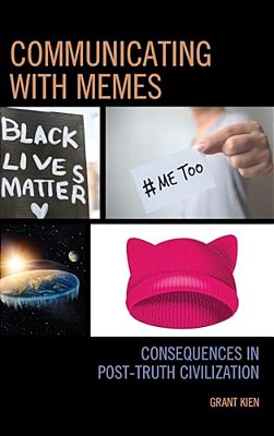 Communicating With Memes: Consequences In Post-Truth Civilization-..