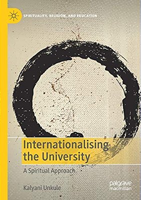 Internationalising The University: A Spiritual Approach-..