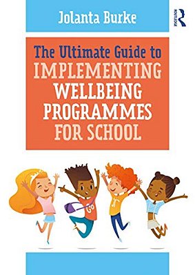 The Ultimate Guide To Implementing Wellbeing Programmes For School-..