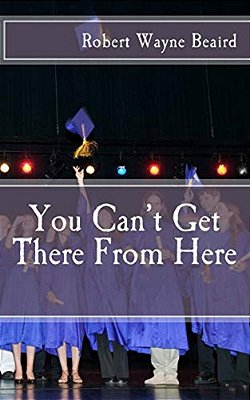 You Can't Get There From Here-..