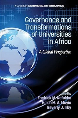 Governance And Transformations Of Universities In Africa: A Global Perspective-..
