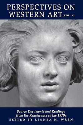 Perspectives On Western Art: Source Documents And Readings From The Renaissance To The 1970S-..