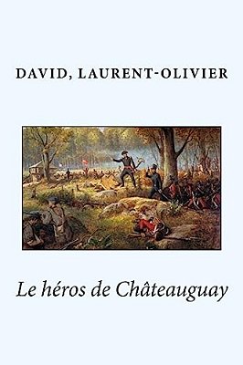 Le Héros De Châteauguay-..