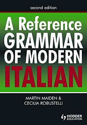A Reference Grammar Of Modern Italian-..