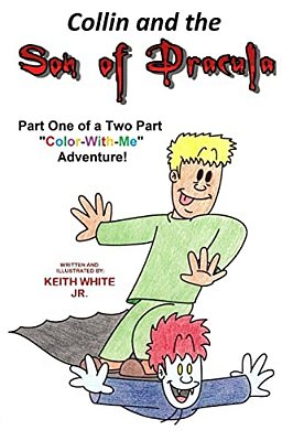 Collin And The Son Of Dracula: A Color-With-me Adventure-..