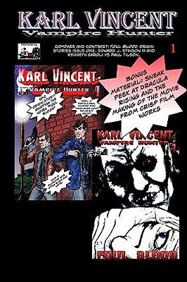 Karl Vincent: Vampire Hunter: Foul Blood Alternate: The Abandoned Version Of The Origin Story-..