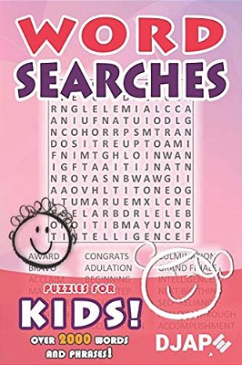 Word Searches - Puzzles For Kids!: Over 2000 Words And Phrases-..