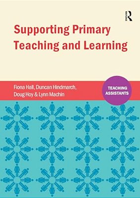 Supporting Primary Teaching And Learning: Teaching Assistants-..