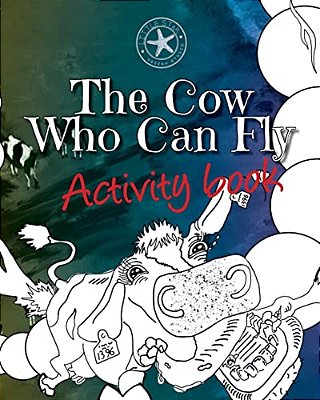 The Cow Who Can Fly Activity Book-..