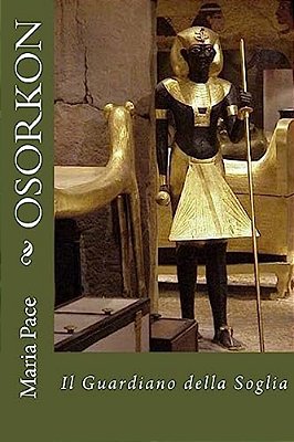Osorkon - Il Guardiano Della Soglia-..