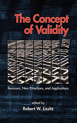 The Concept Of Validity: Revisions, New Directions And Applications-..