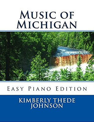 Music Of Michigan: Easy Piano Edition-..