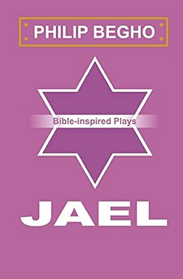 Jael: A Play-..