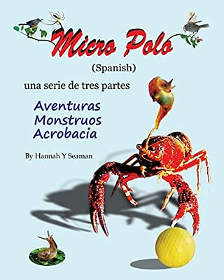 Micro Polo (Spanish): Una Serie De Tres Partes - Aventuras, Monstruos Y Acrobacia-..