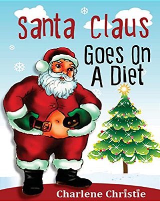 Santa Claus Goes On A Diet-..