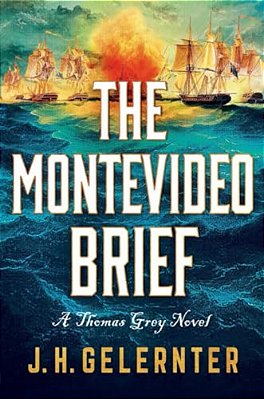 The Montevideo Brief: A Thomas Grey Novel-..