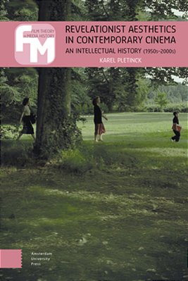 Revelationist Aesthetics In Contemporary Cinema: An Intellectual History (1950S-2000s)-..