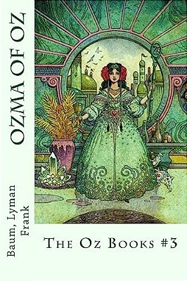 Ozma Of Oz: The Oz Books #3-..