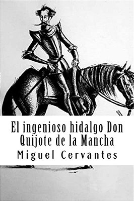 El Ingenioso Hidalgo Don Quijote De La Mancha-..