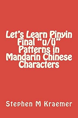 Let's Learn Pinyin Final "U/Ü" Patterns In Mandarin Chinese Characters-..