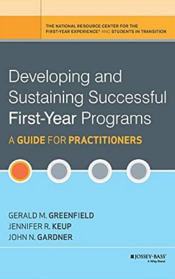 Developing And Sustaining Successful First-Year Programs: A Guide For Practitioners-..