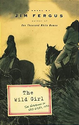 The Wild Girl: The Notebooks Of Ned Giles, 1932-..