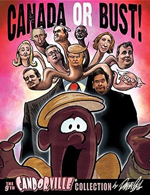 Canada Or Bust!: The 9Th Candorville Collection-..