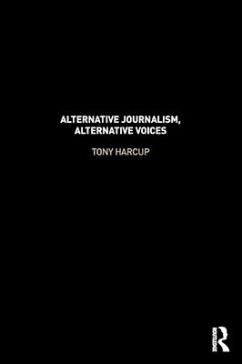 Alternative Journalism, Alternative Voices-..