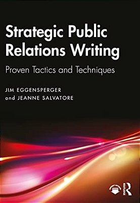 Strategic Public Relations Writing: Proven Tactics And Techniques-..