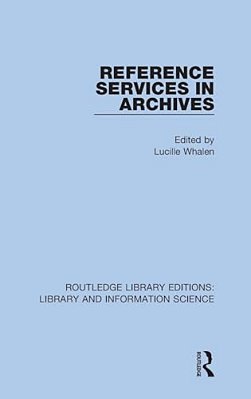 Reference Services In Archives-..