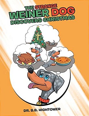 The Strange Weiner Dog Discovers Christmas-..