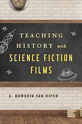 Teaching History With Science Fiction Films-..